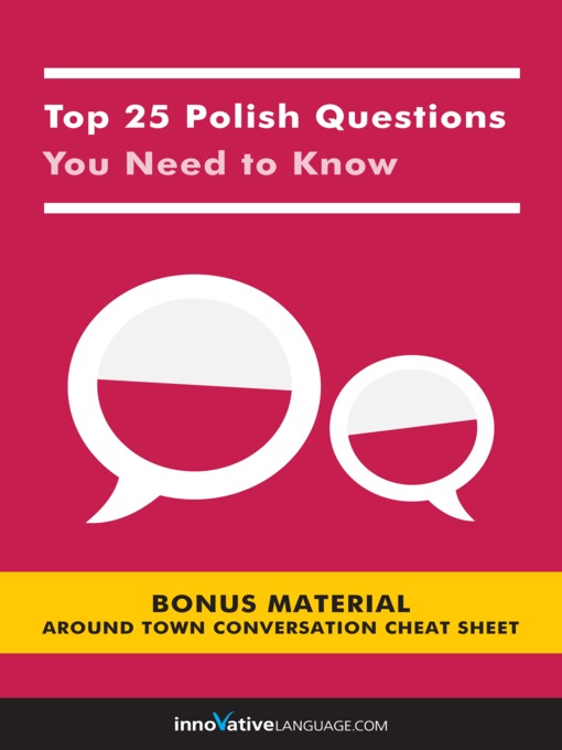 Title details for Top 25 Polish Questions You Need to Know by Innovative Language Learning, LLC - Available